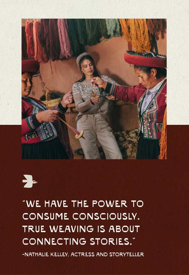 Quote graphic: ‘We have the power to consume consciously. True weaving is about connecting stories.’ - Nathalie Kelley