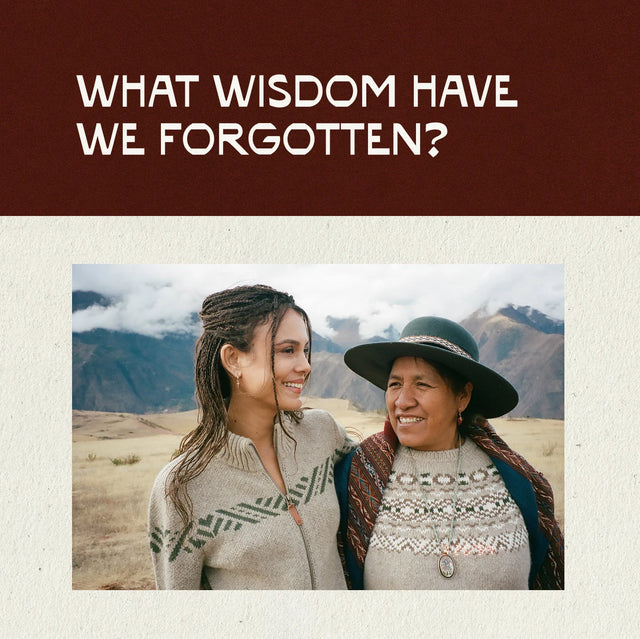 Two women smiling in a mountainous outdoor setting with overlaid headline text “What wisdom have we forgotten?”